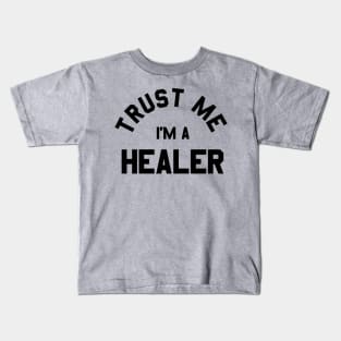 Trust Me, I'm a Healer Kids T-Shirt